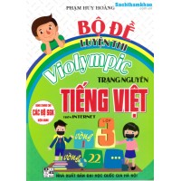 Bộ đề luyện thi Violympic trạng nguyên Tiếng Việt Lớp 3